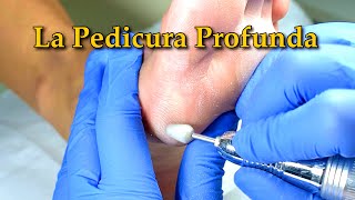 La Pedicura Profunda ProfesionalPedicura Mecánica ESP [upl. by Meer]