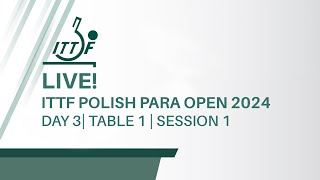 ITTF Polish Para Open 2024 Wladyslawowo Day 3 Table 1 Session 1 [upl. by Htebizile183]