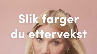 Slik farger du etterveksten  Farge ettervekst lysere 🙋‍♀️ [upl. by Anoved]