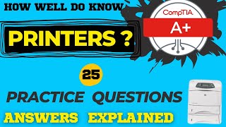 CompTIA A 11011102 25 Printer Questions Answers explained [upl. by Ingra678]