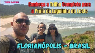 Conheça a Trilha para a Praia da Lagoinha do Leste  Pântano do Sul  Florianópolis  Time Lapse [upl. by Hassi]