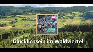 D Hahn Buam  Glücklichsein im Waldviertel [upl. by Gnet914]