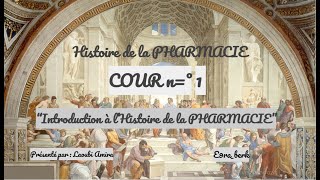 📍 INTRODUCTION  Cour 1  HISTOIRE DE LA PHARMACIE [upl. by Srednas]