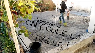 Couler une dalle  Ep8  DIY  Etape2 Le coulage  Rénovation Maison  Travaux MaisonExtension [upl. by Edrahs]