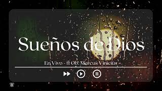 Sueños de Dios EN VIVO  Tecladista Elizeu Santana Ft Ob Marcus Vinicius [upl. by Hoeve71]