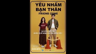 Yêu Nhầm Bạn Thân FRIEND ZONE  HD Phim chiếu rạp 2019 [upl. by Ybbor674]