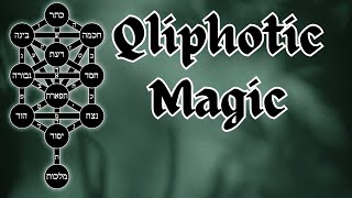 Qliphotic Magic explained withTheEsotericaChannel [upl. by Nitnert]