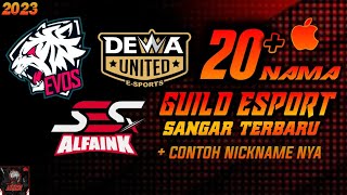 20 NAMA GUILD FF SANGAR TERBARU amp CONTOH NICKNAME NYA‼️NAMA TEAM ESPORT SERAM 2023⁉️FREE FIRE INDO [upl. by Mechling]