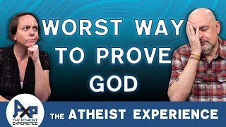 My Proof of God Will Make EVERYONE Believe  Yoel  NY  Atheist Experience 2405 [upl. by Lisandra649]