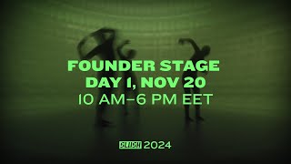 Slush 2024 Livestream  Founder Stage  Day 1 [upl. by Lavine]