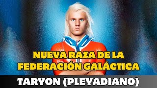 TARYON NUEVA RAZA DE LA FEDERACIÓN GALÁCTICA [upl. by Oirasec697]