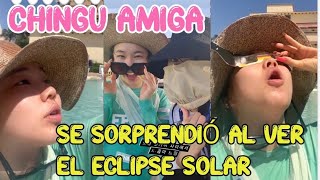 CHINGU AMIGA Y SU AMIGA COREANA SE SORPRENDIERON AL VER EL ECLIPSE SOLAR EN CANCÚN [upl. by Iatnwahs396]