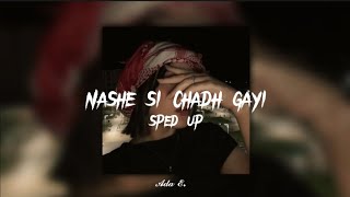 Nashe si chad gayi  sped up 🍺 [upl. by Quiteri]