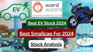 Wardwizard Innovations amp Mobility Ltd  EV Stock  Stock Analysis  Future Multibagger  Wardwizard [upl. by Cyndi]