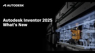 Inventor 2025 Whats New [upl. by Weil]