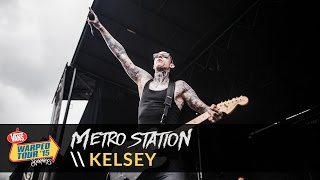 Metro Station  Kelsey Live 2015 Vans Warped Tour [upl. by Soane625]