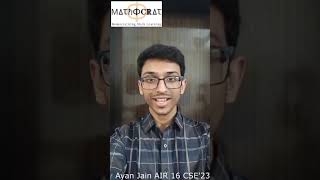 Ayan Jain AIR 16 Mathematicsoptional UPSC IAS Topper23 Mathocrat upscresult2023 [upl. by Obala]