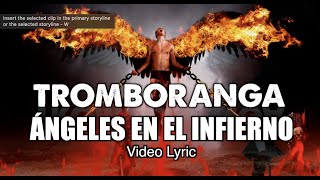 TROMBORANGA quotANGELES EN EL INFIERNOquot VIDEO LYRIC DEL DISCO quotSALSA CON GOLPEquot 2023 [upl. by Llenoj]