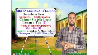 Form 3Mathematics Chapter 6 Logic lesson 2 Part 1 Lecturer  Ibrahim Tubeec  Ubaya Schools [upl. by Amathist]