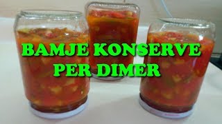 Si ti konservojme bamjet per ne dimer  How to preserve okra for winter  in jar [upl. by Eiknarf497]