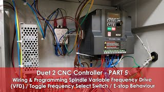 57 Wiring amp Programming Spindle Inverter Drive VFD  Duet CNC Controller P5 [upl. by Zetnahs666]