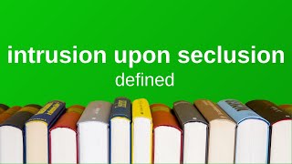 Intrusion Upon Seclusion  Explained Simply Torts [upl. by Arriec]