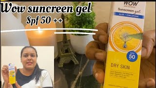 Wow sunscreen review  wow sunscreen gel for dry skin  SPF 50   249 only  No white cast [upl. by Knowle191]