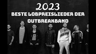 DIE BESTEN OUTBREAKBAND LIEDER [upl. by Ainosal541]