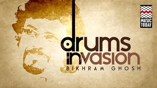 Drum Invasion  Bickram Ghosh  Vol 1  Audio Jukebox  Instrumental  Music Today [upl. by Adaliah]