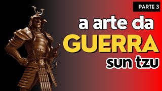 sun tzu a arte da guerra  audiolivro parte3 [upl. by Heinrich]