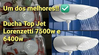 AVALIAÇÃO CHUVEIRO LORENZETTI TOP JET 7500W E 6400W  BOM DEMAIS [upl. by Eetsud246]