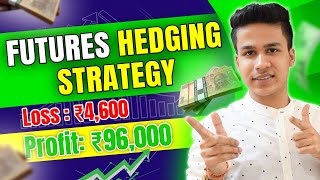 Future Hedge trading strategy  Futures Hedging with options  SECRET REVEALED 🔥 [upl. by Ynotna]