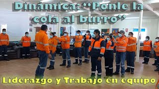 Liderazgo y trabajo en equipo Dinámica quotponle la cola al burroquot [upl. by Oab738]