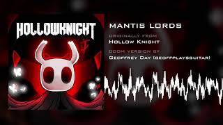 Mantis Lords Doom Version HQ from Hollow Knight by Geoffrey Day [upl. by Yllor]