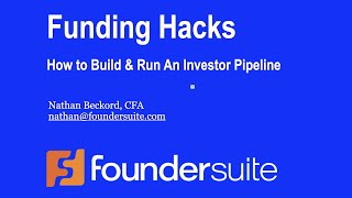 Foundersuites FUNDING HACKS Webinar How To Build and Run An Investor Pipeline To Raise Capital [upl. by Barrada]