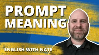 Prompt Definition English with Nate [upl. by Ahtennek]