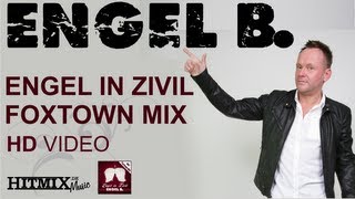 Engel B  Engel in Zivil Foxtown Mix [upl. by Atteuqahc102]