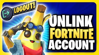 How To UNLINK FORTNITE Account on PS5 PS4 Xbox PC Switch LOGOUT From Fortnite amp SWITCH Account [upl. by Care]