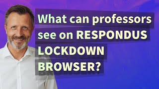 What can professors see on Respondus LockDown Browser [upl. by Netnilc]