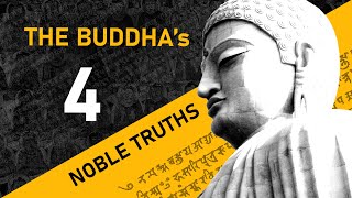 The Four Noble Truths Of Buddhism Explained [upl. by Sitoiganap901]