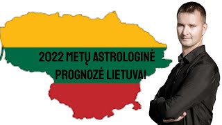 2022 METŲ HOROSKOPAS ASTROLOGINĖ PROGNOZĖ LIETUVAI [upl. by Rebmit876]