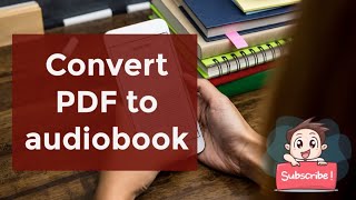 How to convert PDFs to AudioBooks 2021 [upl. by Reffinej855]