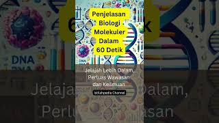 Penjelasan Biologi Molekuler dalam 60 Detik ShortVideo youtubeshorts [upl. by Eikin745]