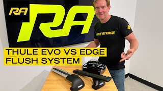 Thule Evo VS Edge Flush Rail Roof Rack Systems [upl. by Ahgiela]