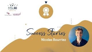 MSc AI alumni Nicolas Bourriezs success story [upl. by Magnuson275]