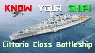 World of Warships  Know Your Ship 13  Littorio Class Battleship [upl. by Andromache204]