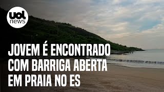 Guarapari Jovem é encontrado com barriga aberta em praia no Espírito Santo [upl. by Yi860]