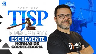 CONCURSO TJSP FINALMENTE ESCREVENTE  NORMAS DA CORREGEDORIA Douglas Oliveira [upl. by Norrie]