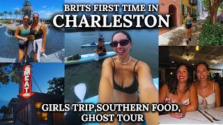 Brits First time in Charleston  Girls Trip  Southern Food  Southern Charm  Ghost Tour [upl. by Kane]