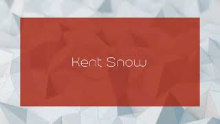 Kent Snow  appearance [upl. by Parik]